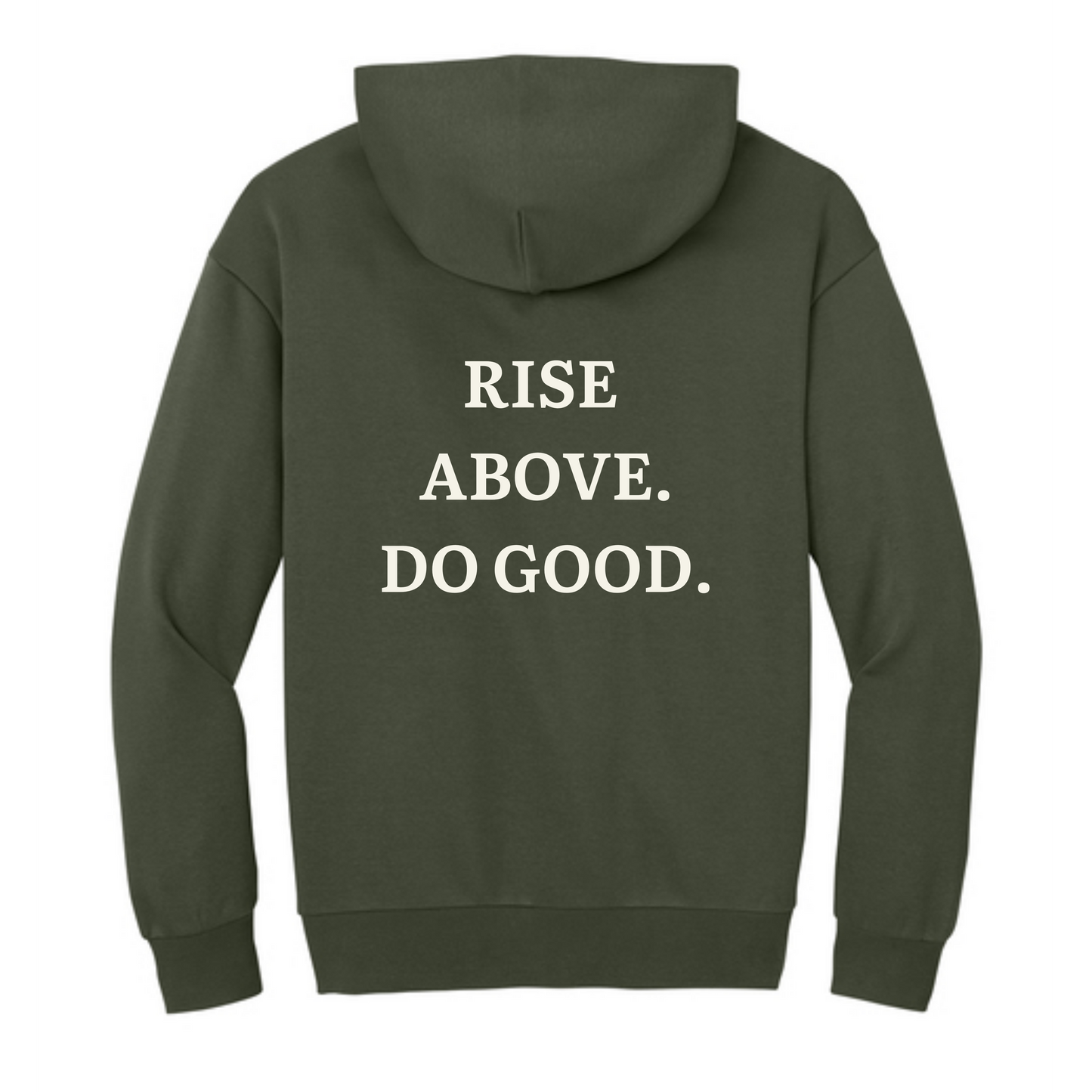 Rise - RISE ABOVE, DO GOOD Hoodie