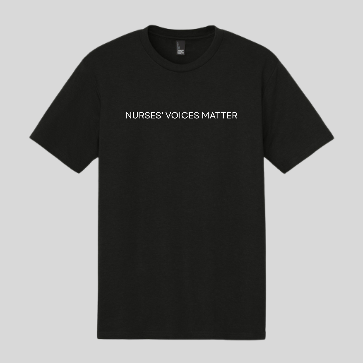 Nurses' Voices Matter - T-shirt - DM130