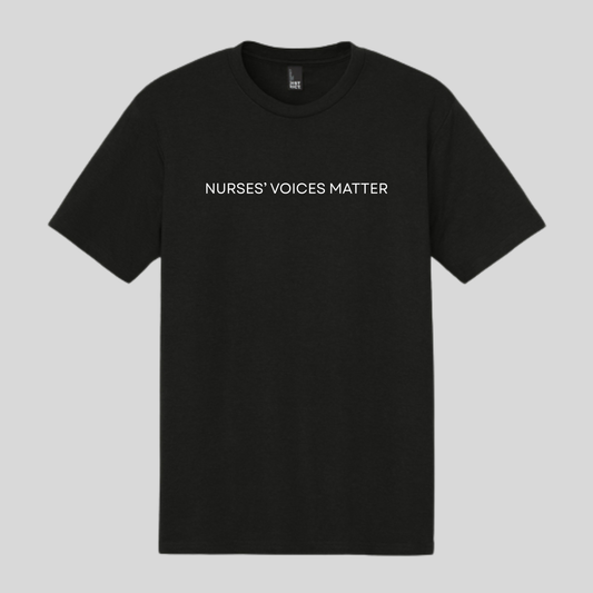 Nurses' Voices Matter - T-shirt - DM130